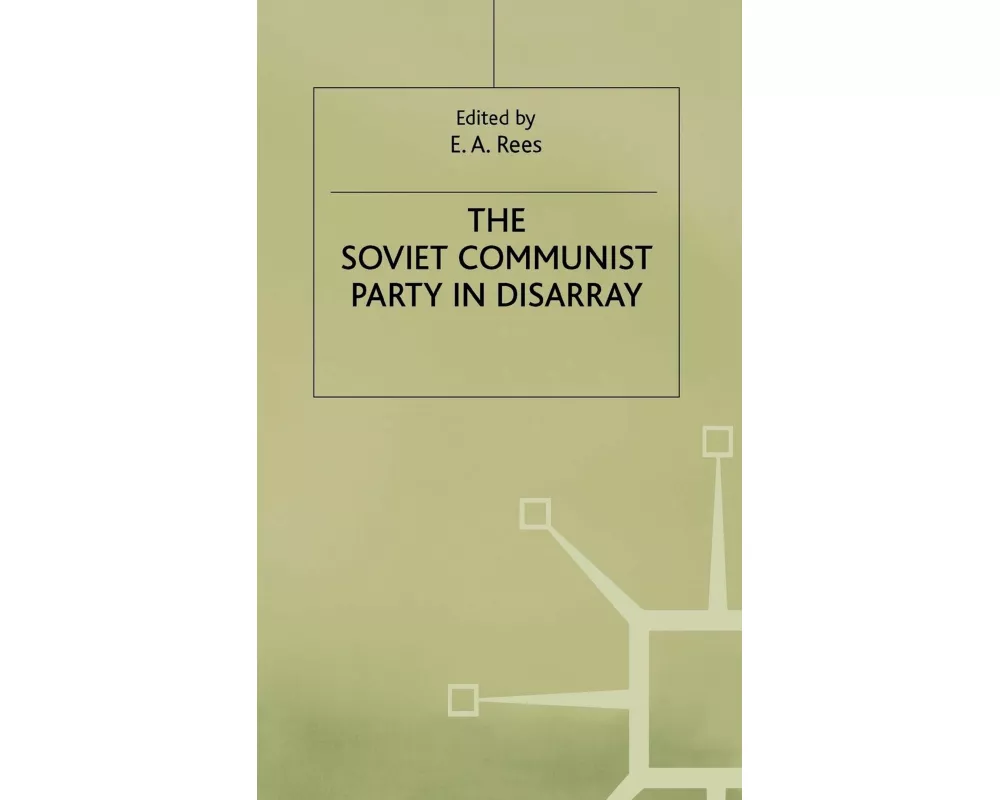 Soviet Communist Party in Disarray
