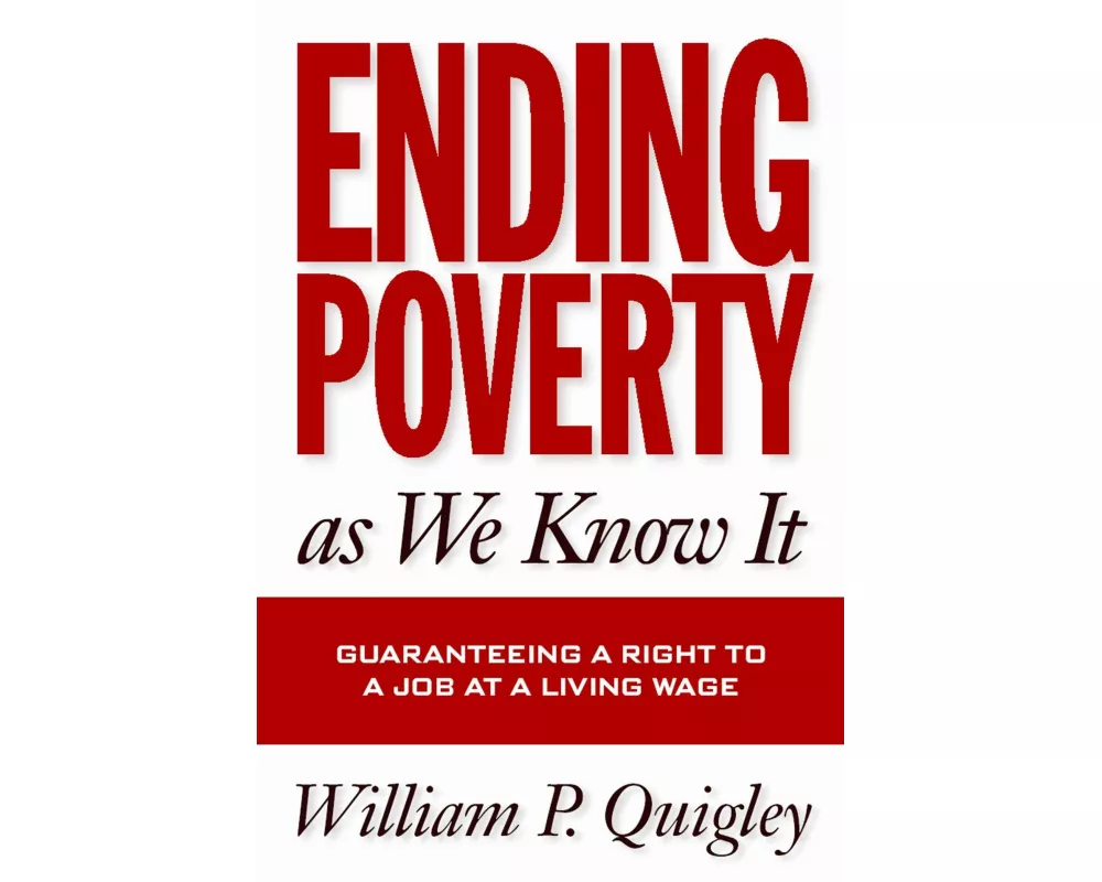 Ending Poverty As We Know It