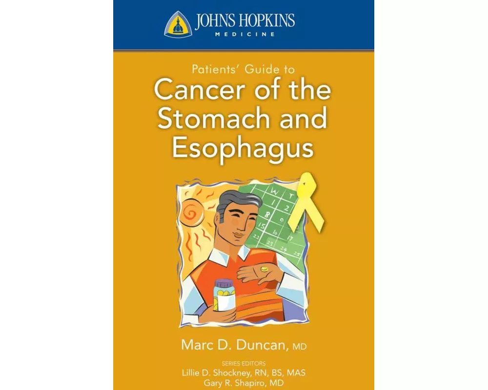 Johns Hopkins Patients' Guide Cancer Of Stomach & Esophagus