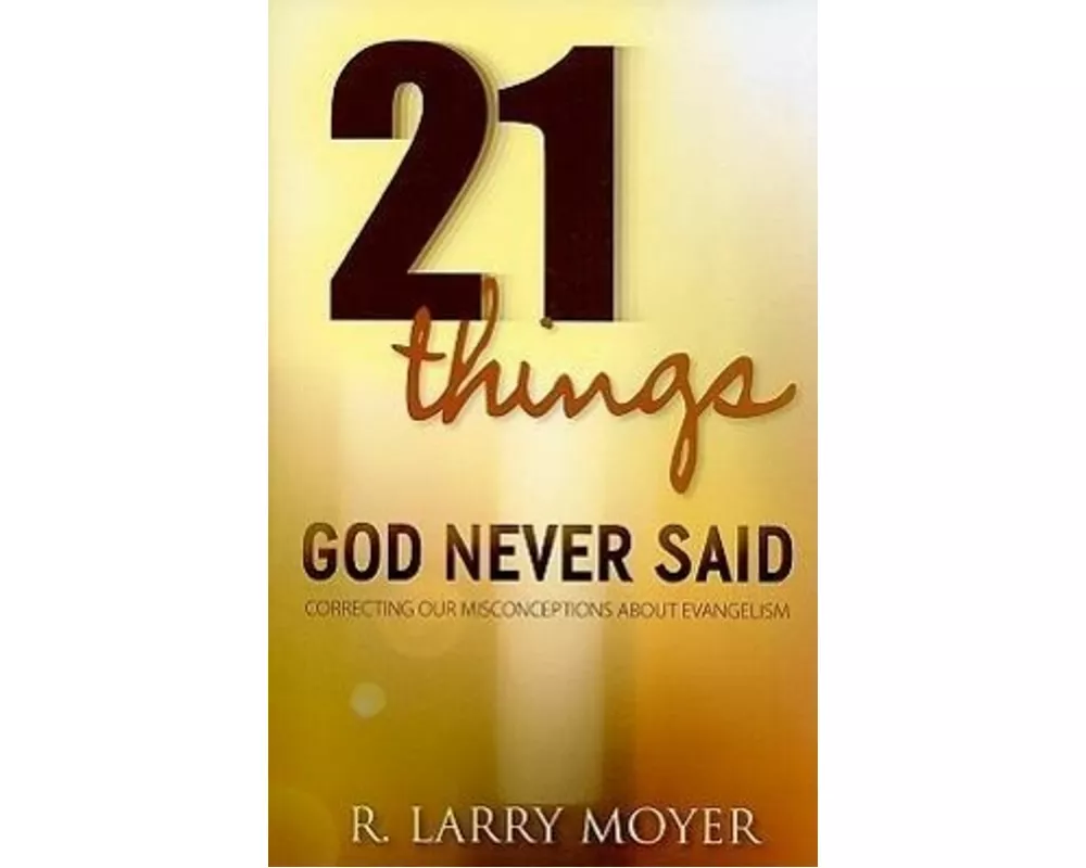 21 Things God Never Said