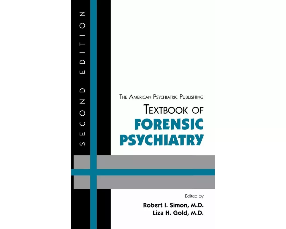 The American Psychiatric Publishing Textbook of Forensic Psychiatry