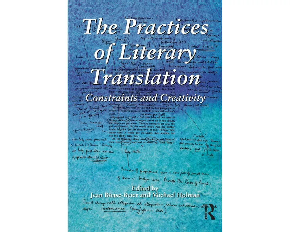 The Practices of Literary Translation