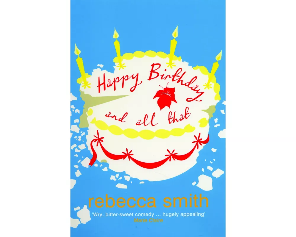 Happy Birthday and All That