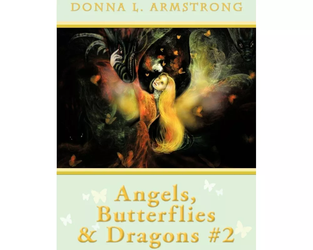 Angels, Butterflies, & Dragons #2