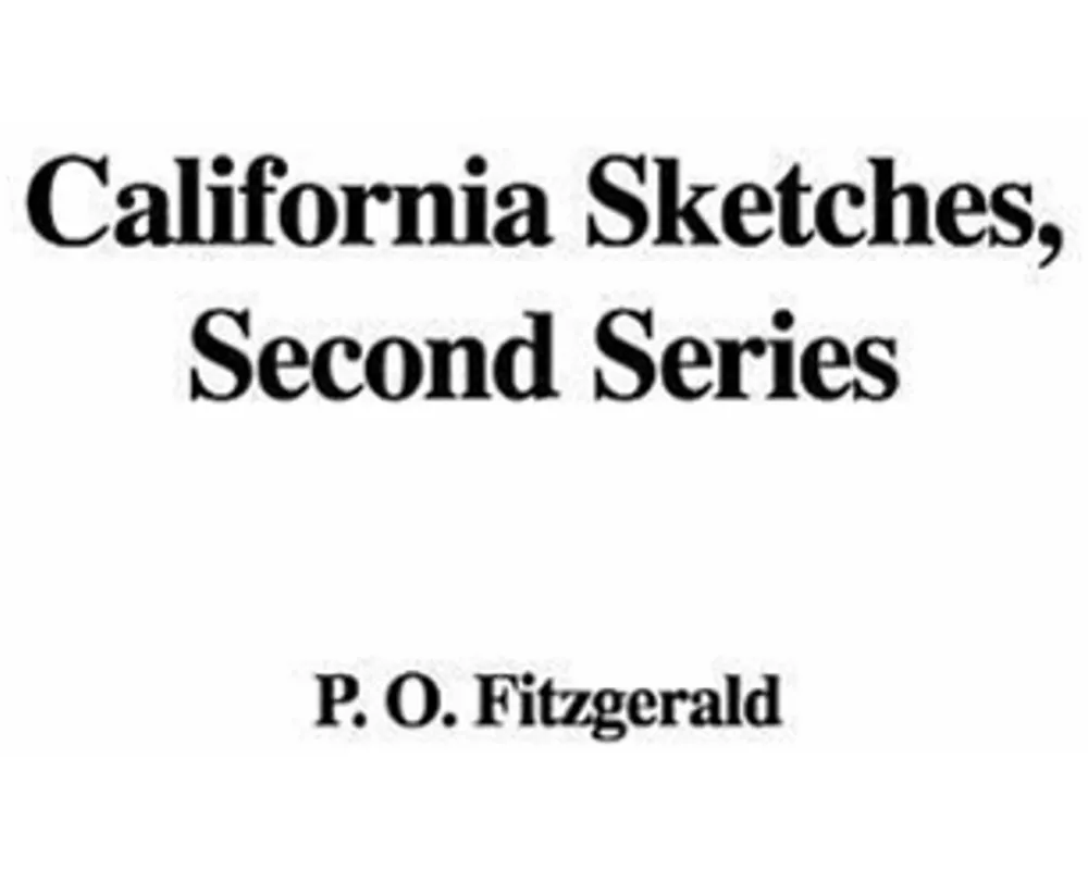 California Sketches, Second Series