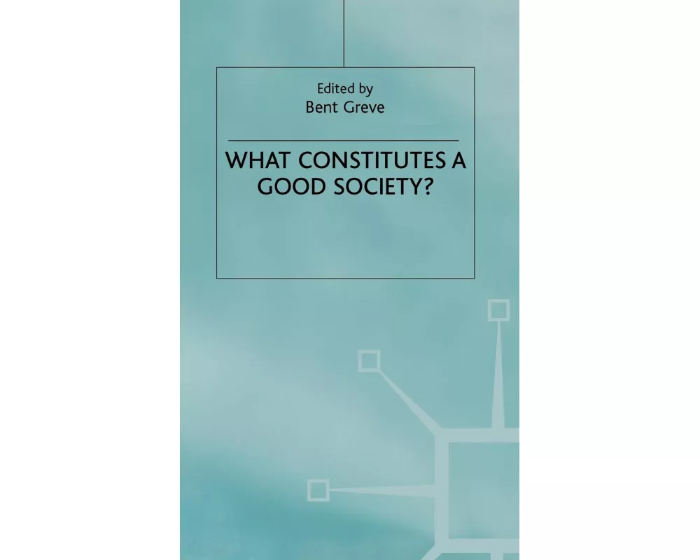 What Constitutes a Good Society