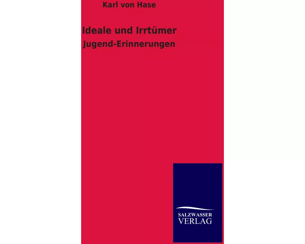 Ideale und Irrtümer