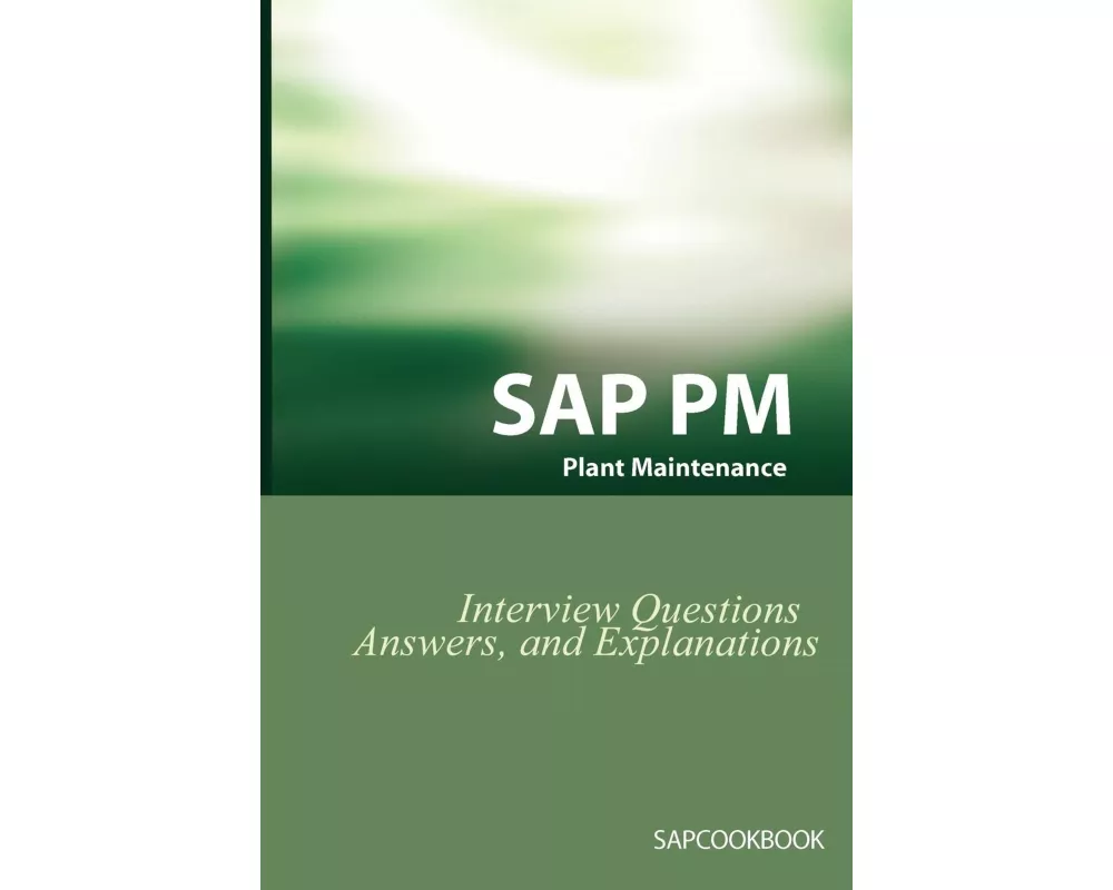 SAP PM Interview Questions, Answers, and Explanations