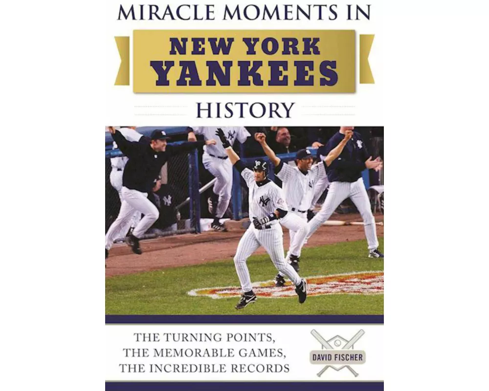 Miracle Moments in New York Yankees History
