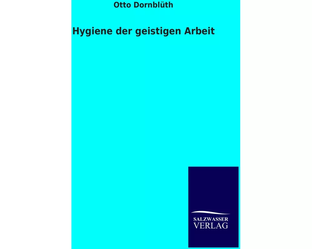 Hygiene der geistigen Arbeit
