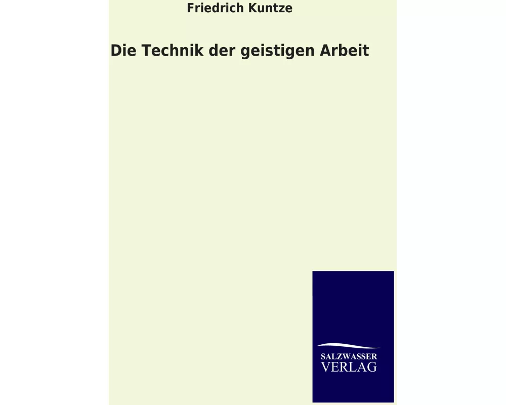 Die Technik der geistigen Arbeit