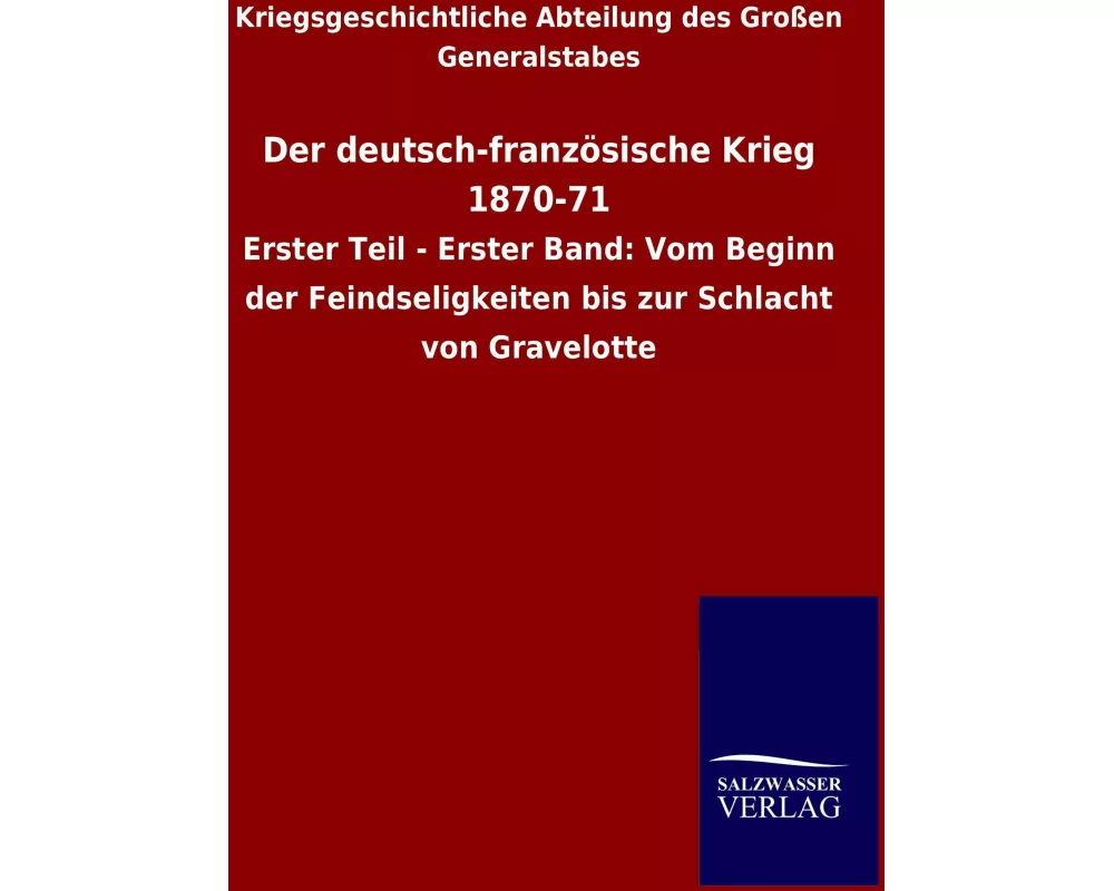 Der deutsch-französische Krieg 1870-71
