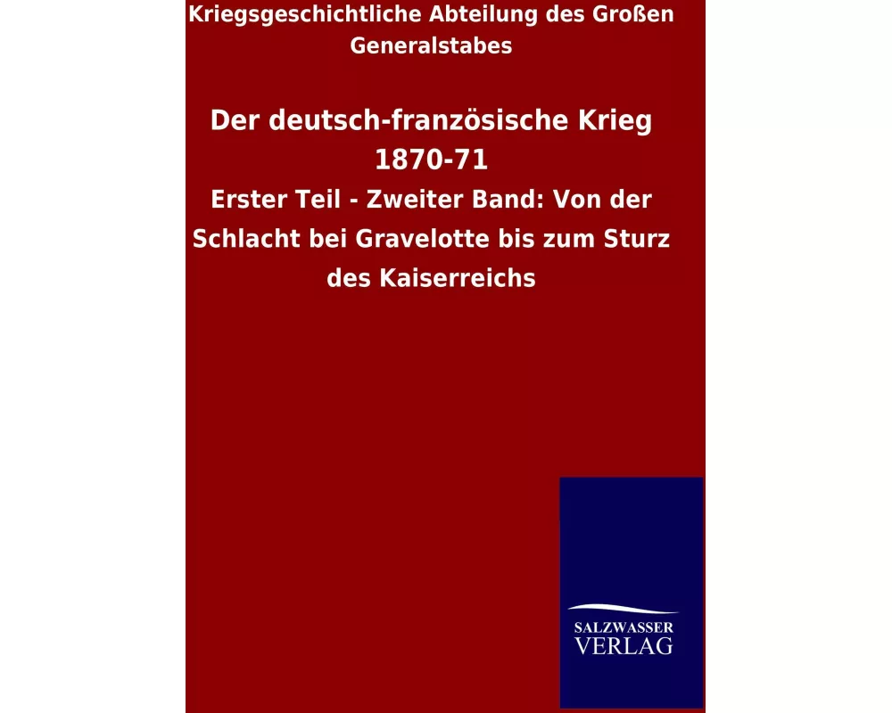 Der deutsch-französische Krieg 1870-71