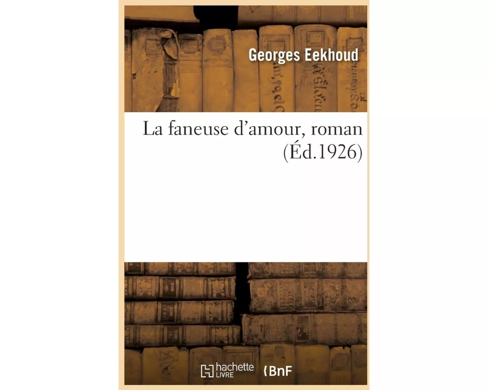 La faneuse d'amour, roman