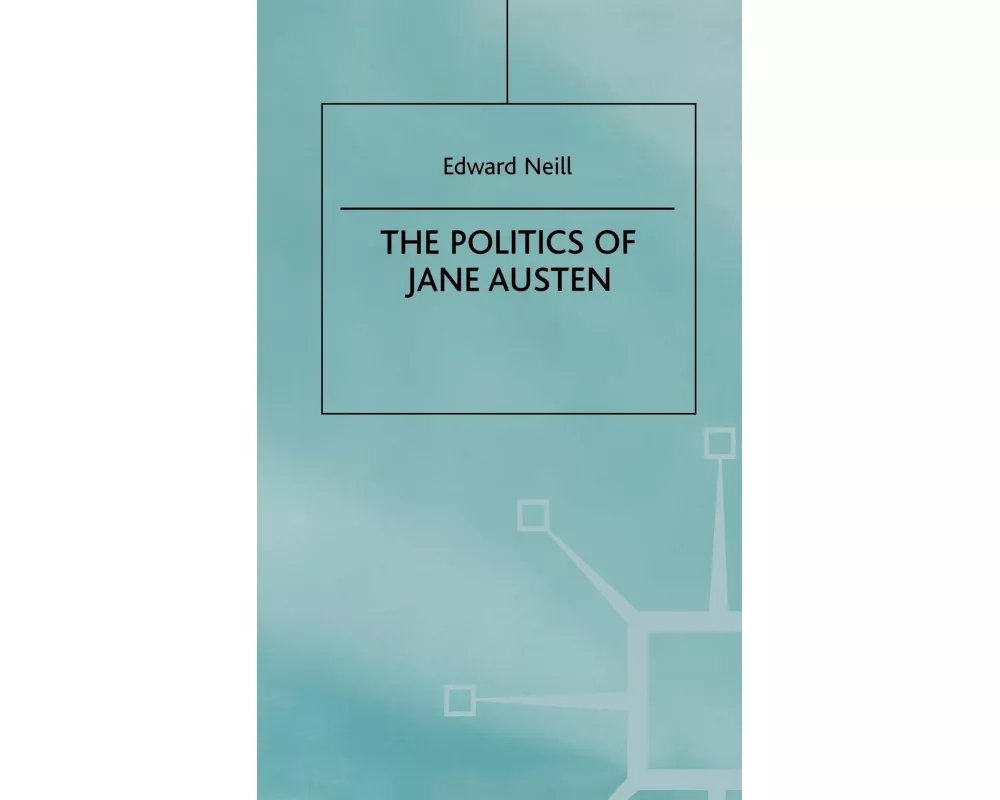 The Politics of Jane Austen
