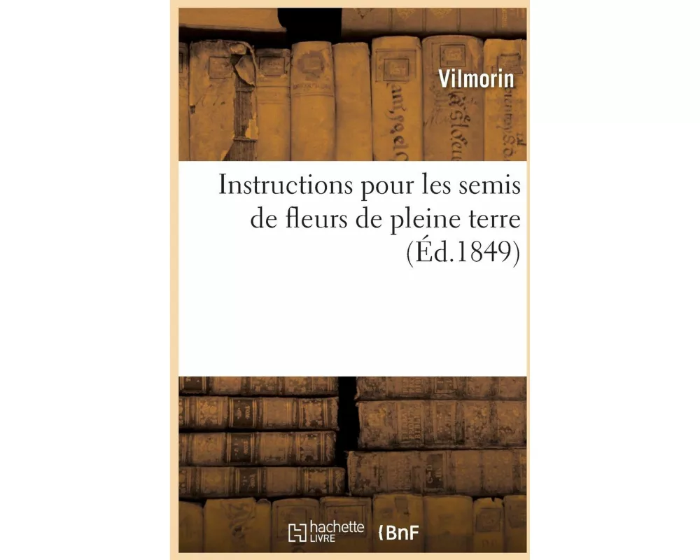 Instructions Pour Les Semis de Fleurs de Pleine Terre
