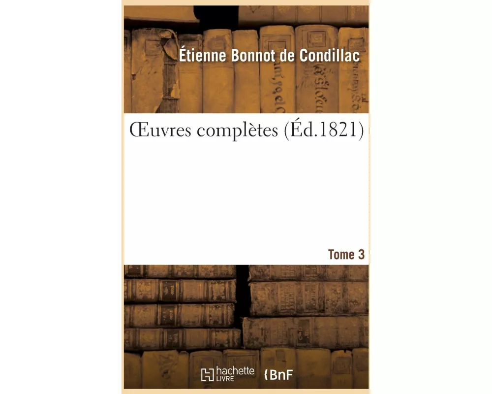 OEuvres complètes. Tome 3
