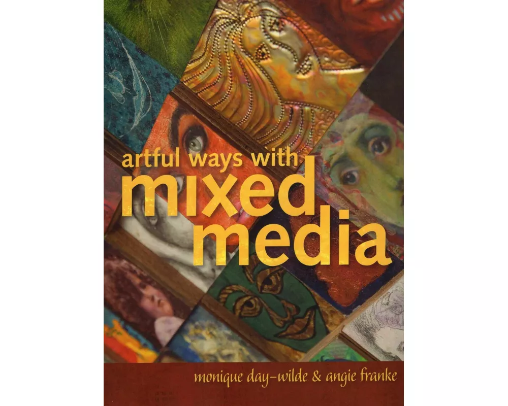 Artful Ways with Mixed Media