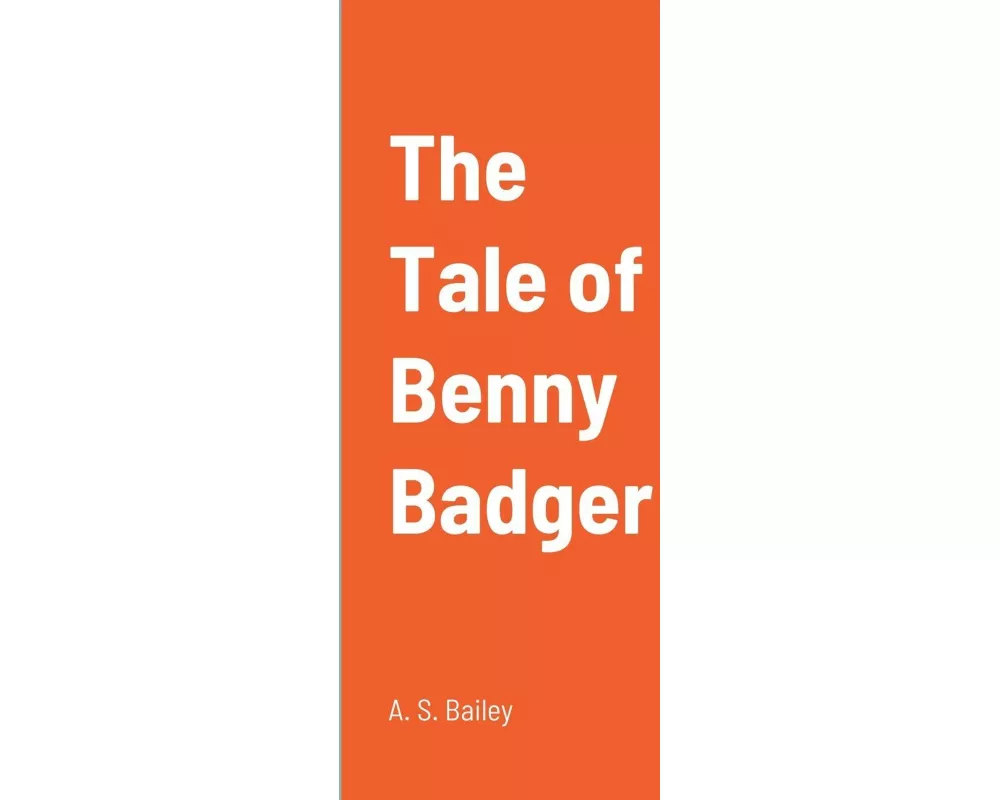 The Tale of Benny Badger
