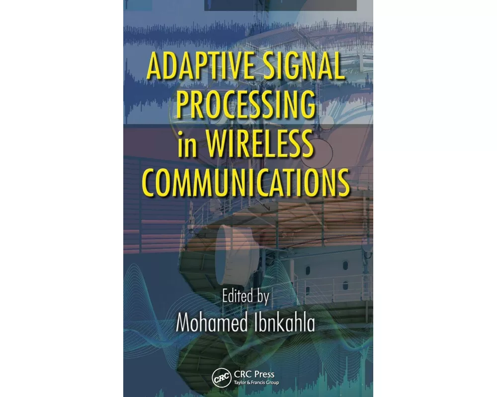Adaptive Signal Processing in Wireless Communications