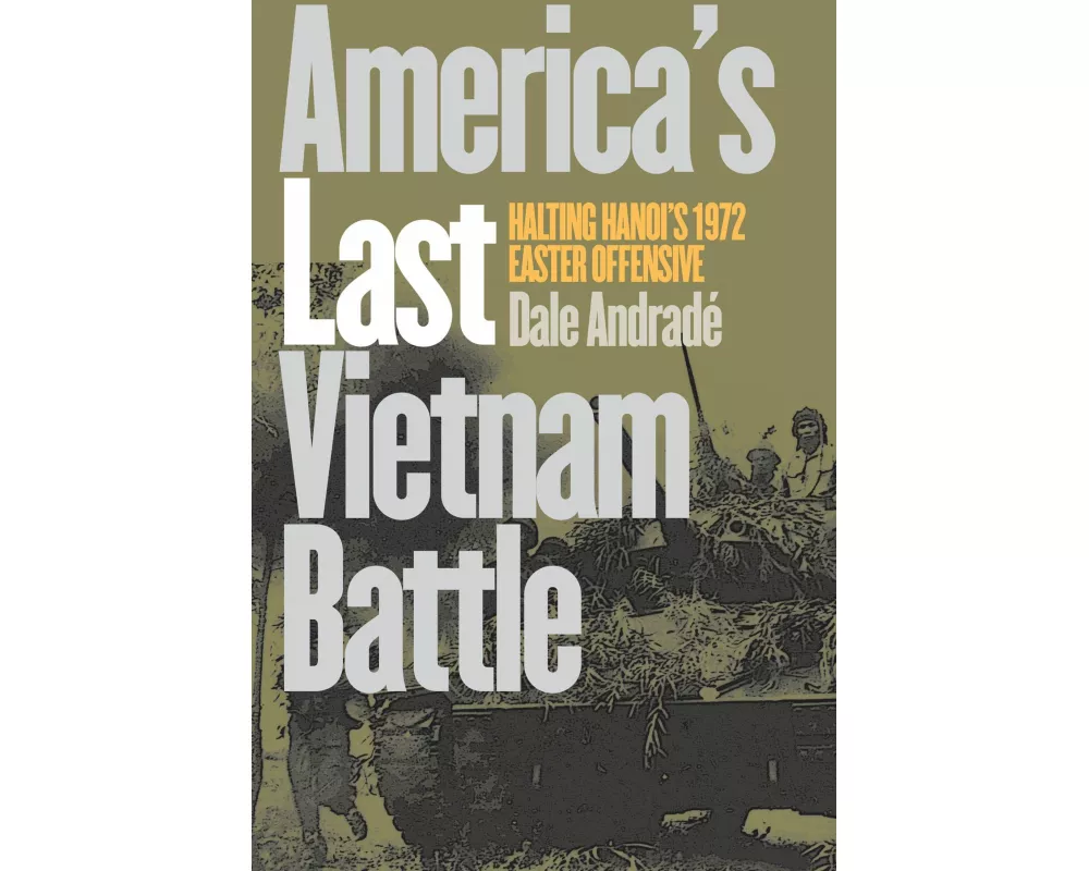America's Last Vietnam Battle