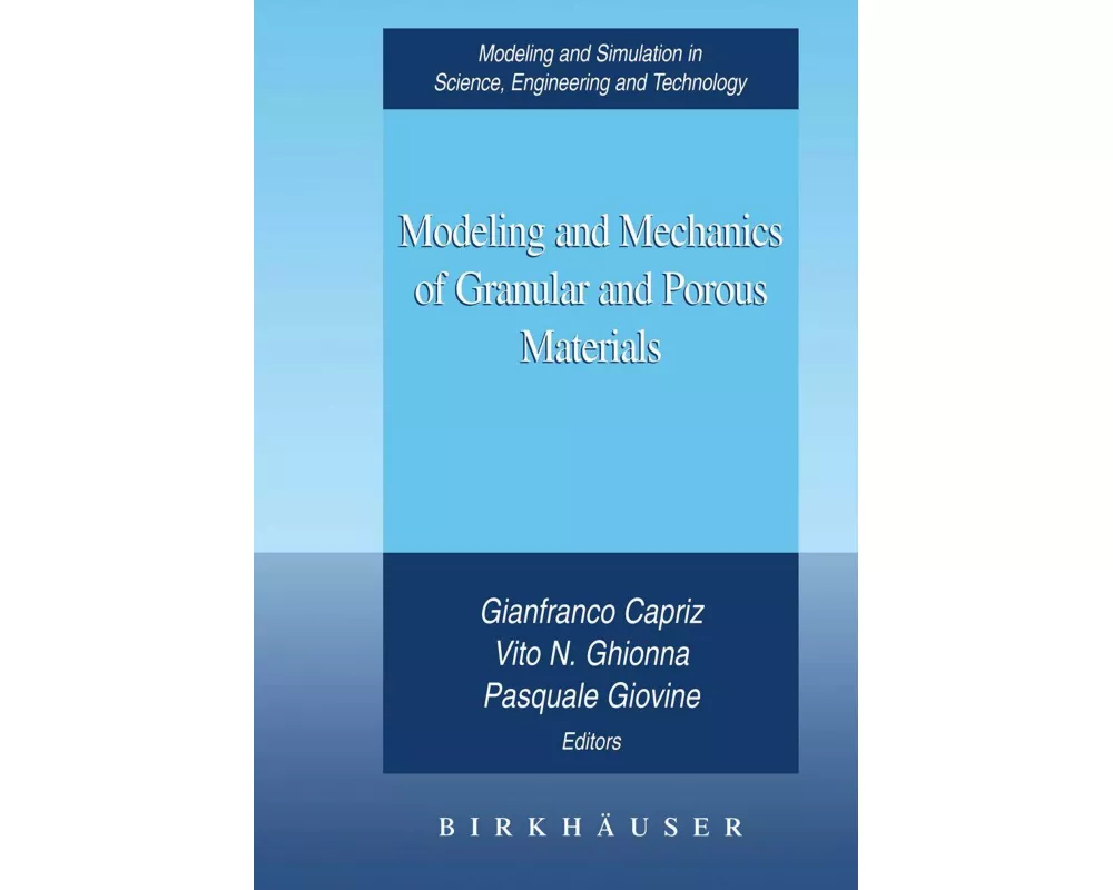 Modeling and Mechanics of Granular and Porous Materials
