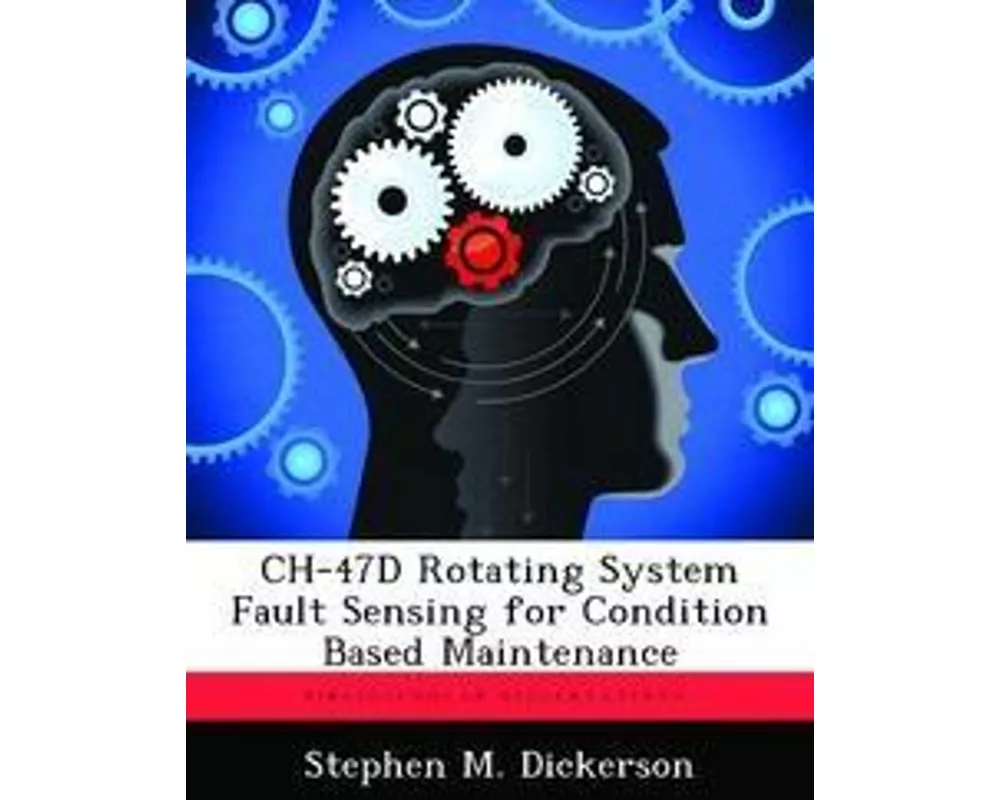 CH-47D Rotating System Fault Sensing for Condition Based Maintenance