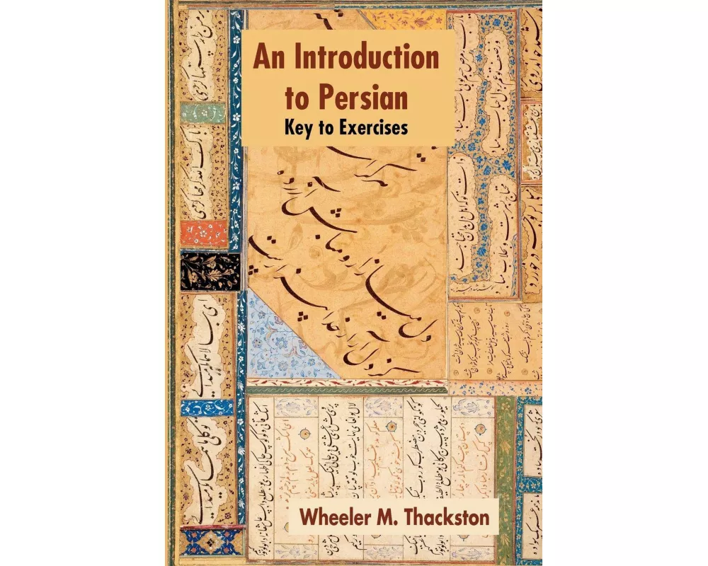 Introduction to Persian, Revised Fourth Edition, Key to Exercises