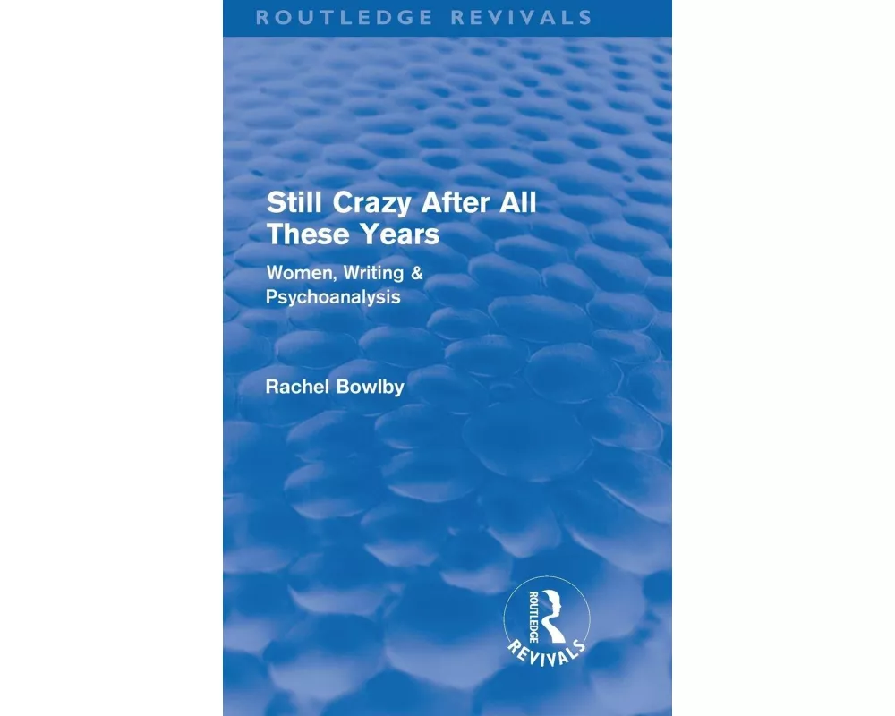 Still Crazy After All These Years (Routledge Revivals)