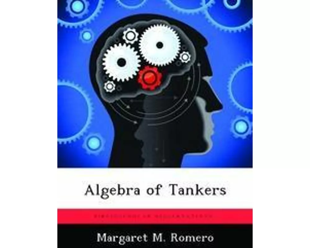 Algebra of Tankers