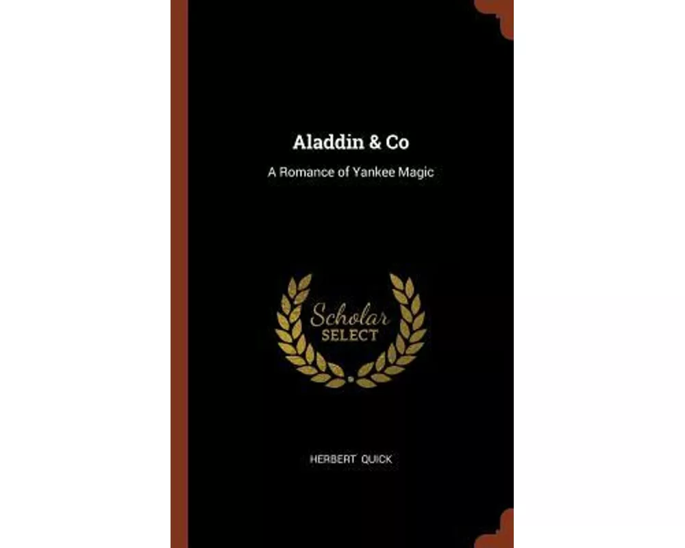Aladdin & Co: A Romance of Yankee Magic