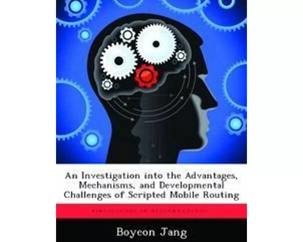 An Investigation into the Advantages, Mechanisms, and Developmental Challenges of Scripted Mobile Routing