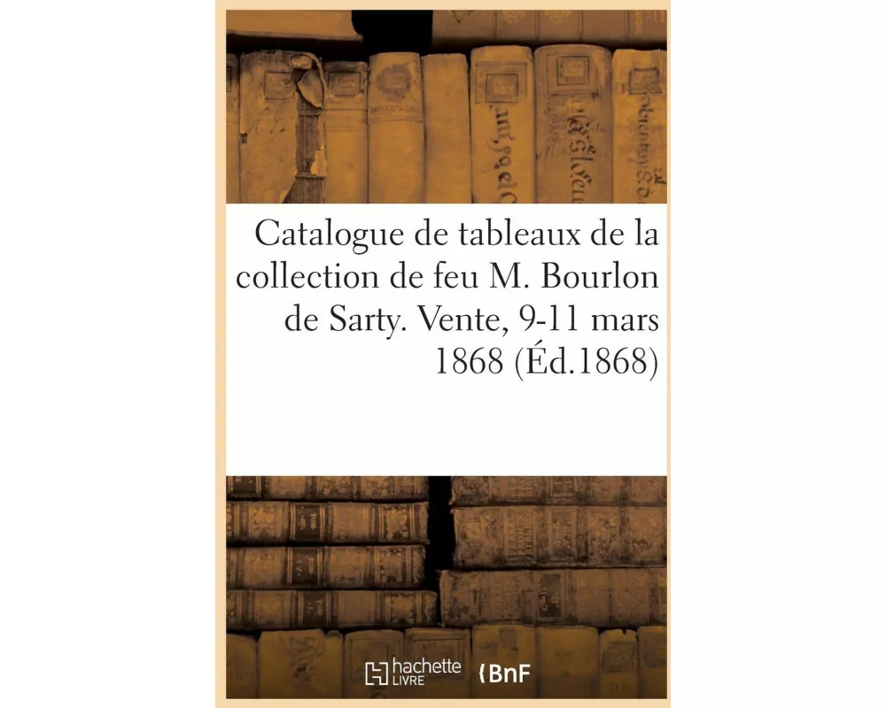 Catalogue de Tableaux Et Dessins, Curiosités, Médailles