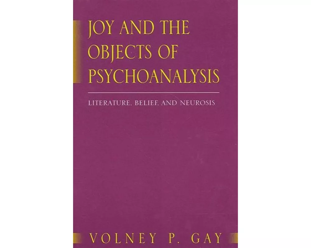 Joy and the Objects of Psychoanalysis
