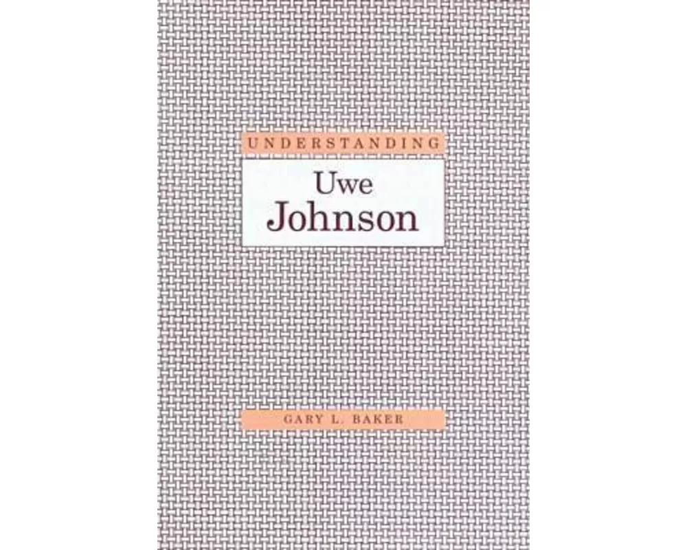 Understanding Uwe Johnson