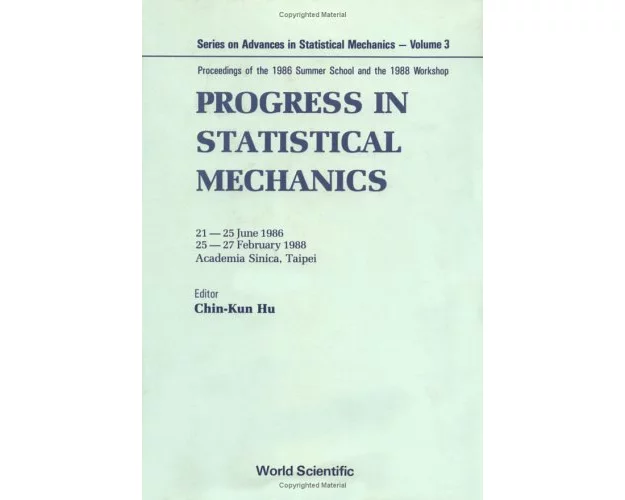 Progress In Statistical Mechanics (v3)