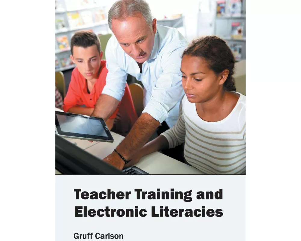 Teacher Training and Electronic Literacies