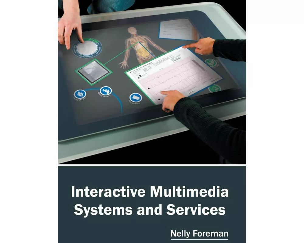 Interactive Multimedia Systems and Services