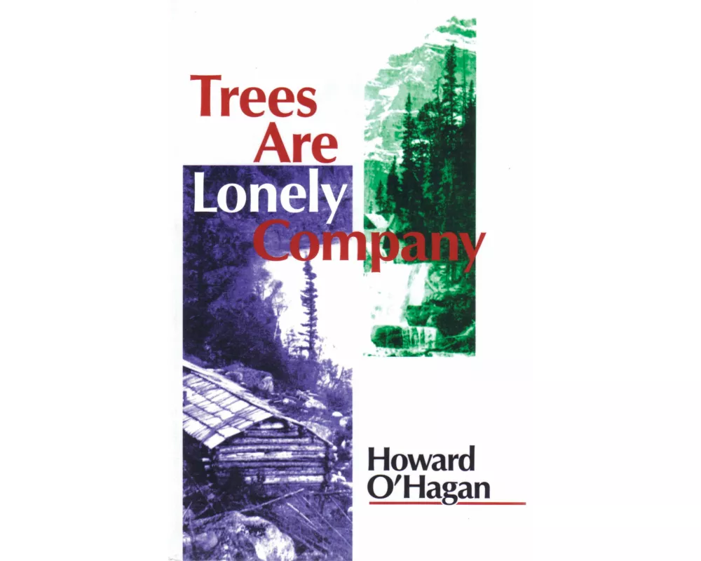 Trees Are Lonely Company