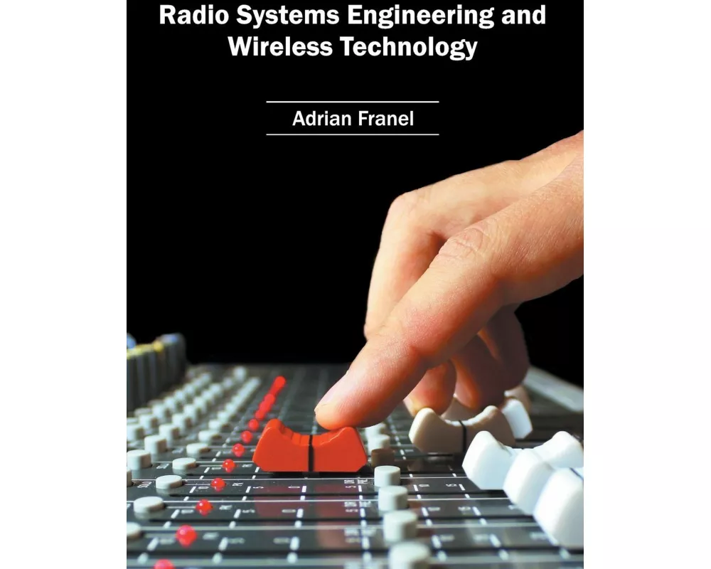 Radio Systems Engineering and Wireless Technology