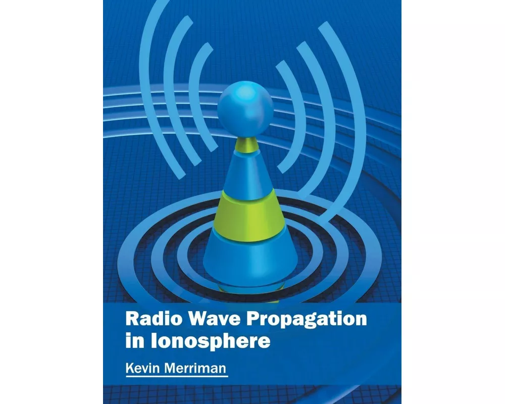 Radio Wave Propagation in Ionosphere