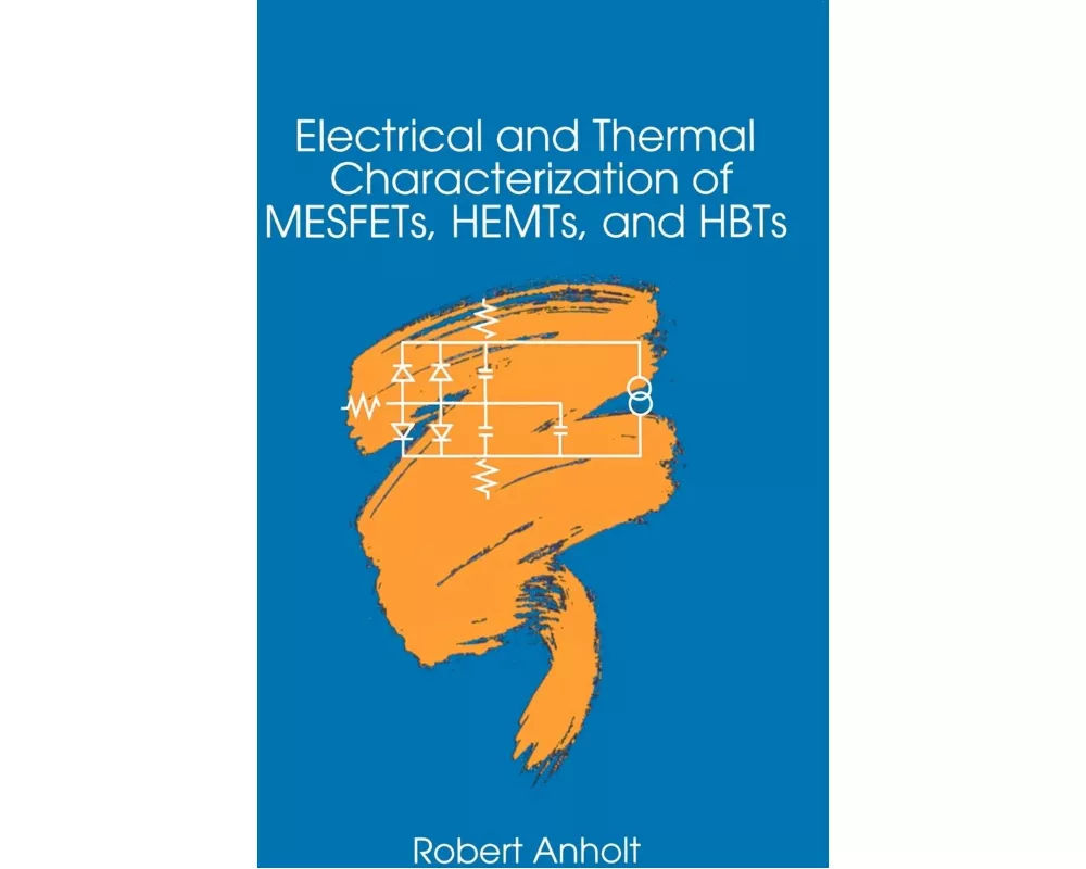 Electrical and Thermal Characterization of Mesfets, Hemts and Hbts