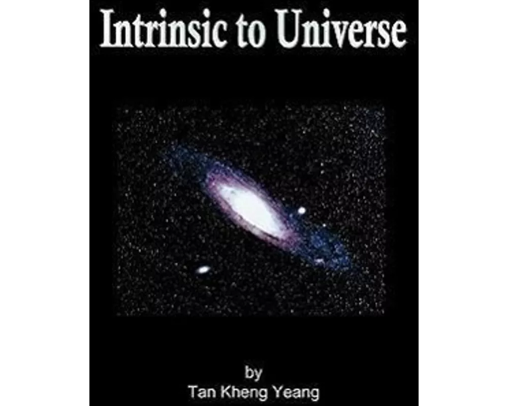 Intrinsic to Universe
