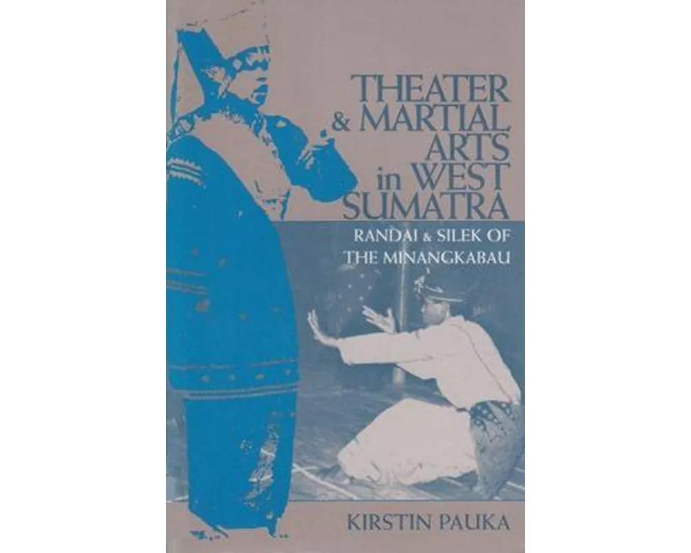 Theater and Martial Arts in West Sumatra