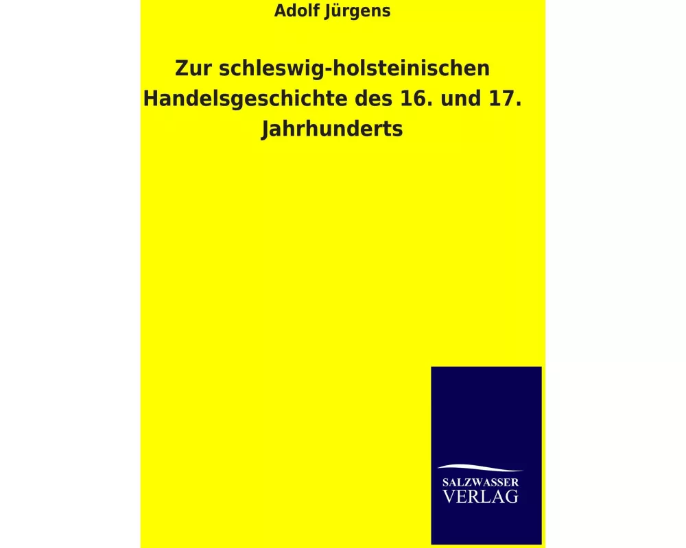 Zur schleswig-holsteinischen Handelsgeschichte des 16. und 17. Jahrhunderts