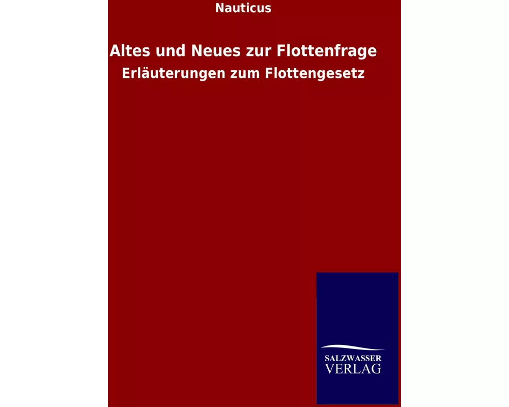 Altes und Neues zur Flottenfrage