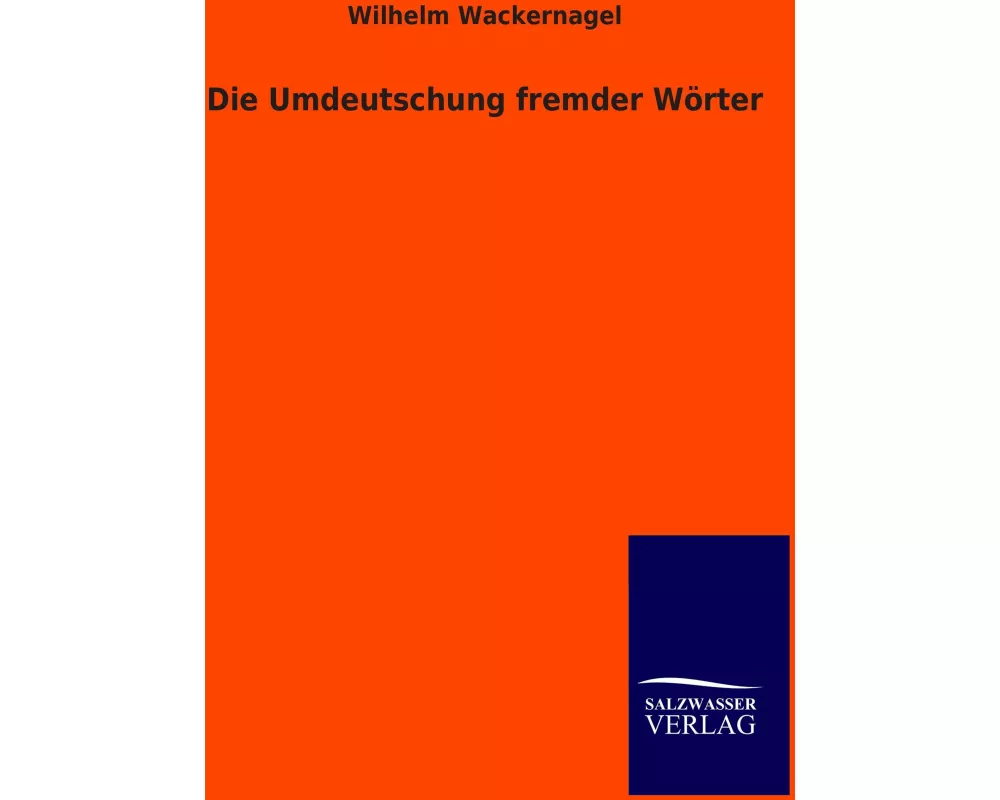 Die Umdeutschung fremder Wörter