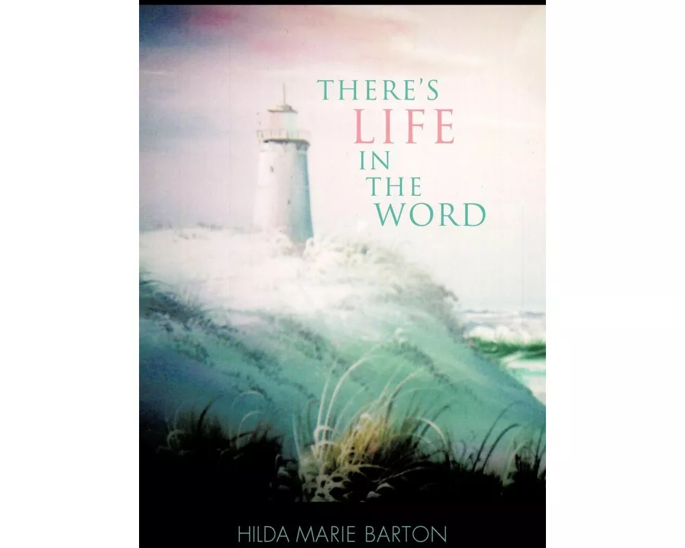 There's Life in the Word