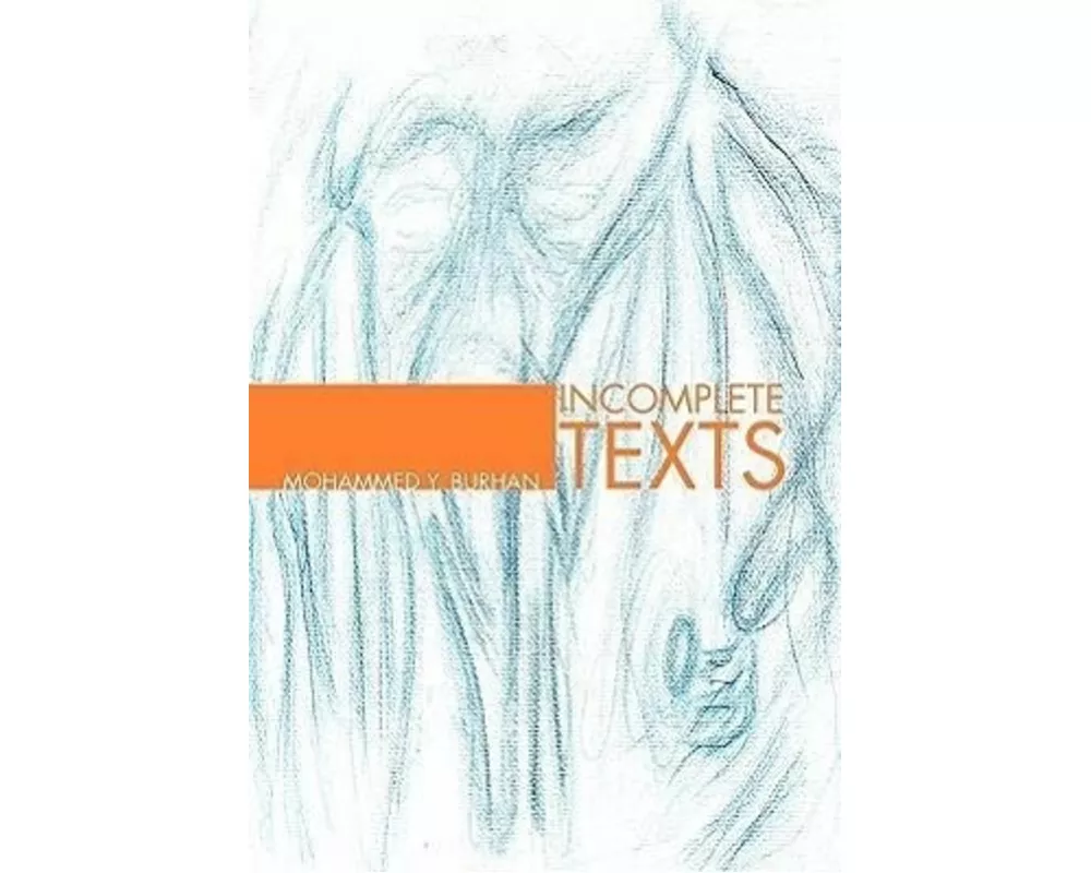Incomplete Texts