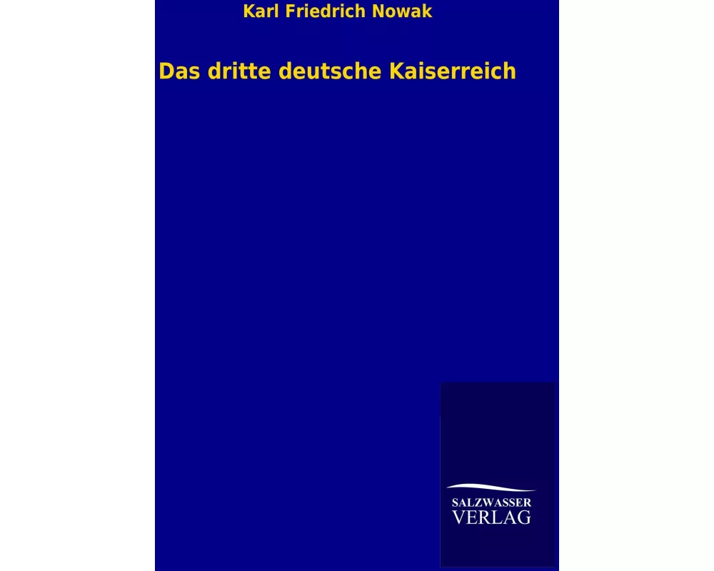Das dritte deutsche Kaiserreich